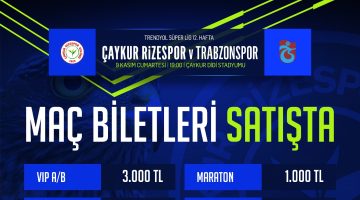 Çaykur Rizespor – Trabzonspor maçının biletleri satışa çıktı